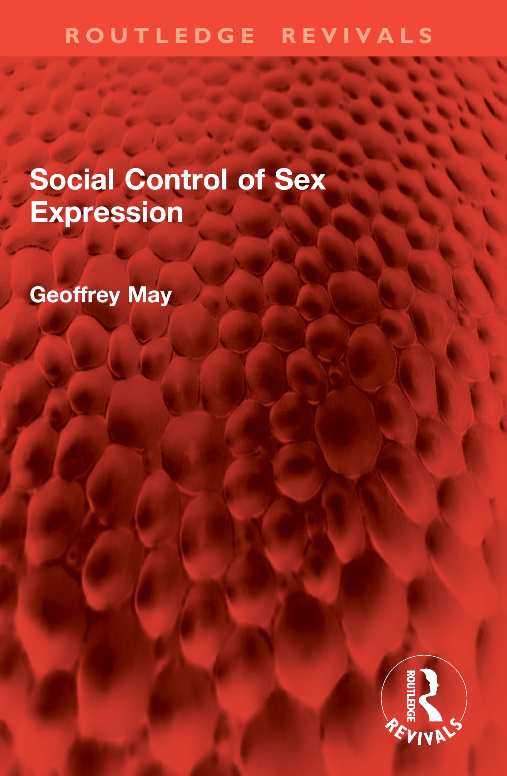 Social Control of Sex Expression (Routledge Revivals)