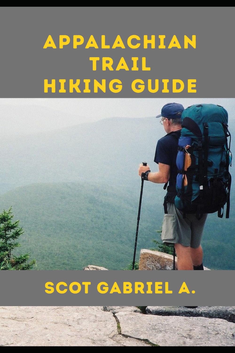 APPALACHIAN TRAIL HIKING GUIDE (The Explorer’s Hiking Collection)