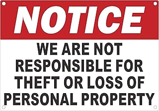 Notice We Are Not Responsable For Thrft Or Loss Of Personal Peroperty Sign (Size 7X10 Inch, Aluminium, Rust Free,White Backround,W)