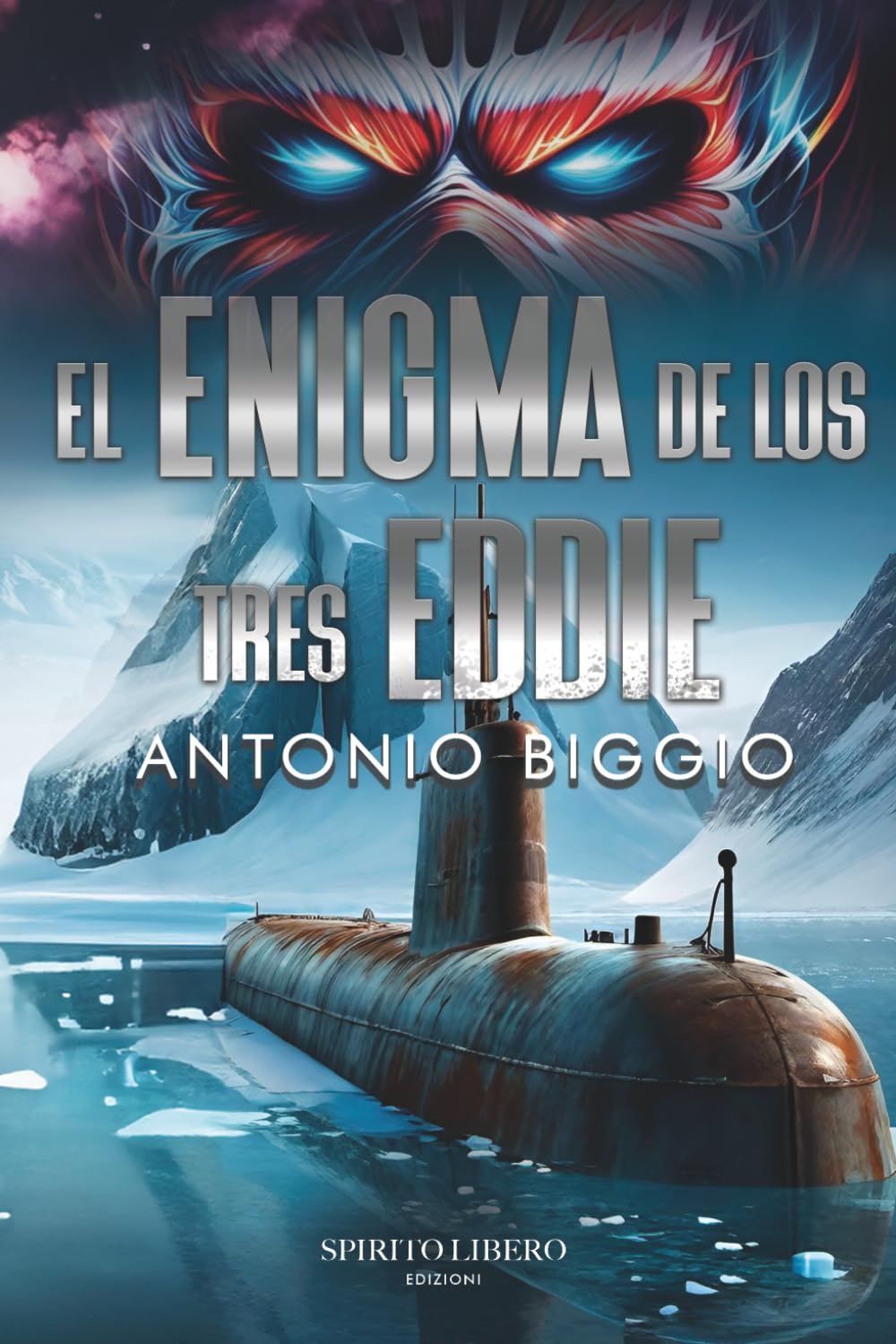 El Enigma de los tres Eddie: El riff final: La épica conclusión de la trilogía thriller inspirada en Iron Maiden (La Trilogia de Andrew Briggs y Iron Maiden)