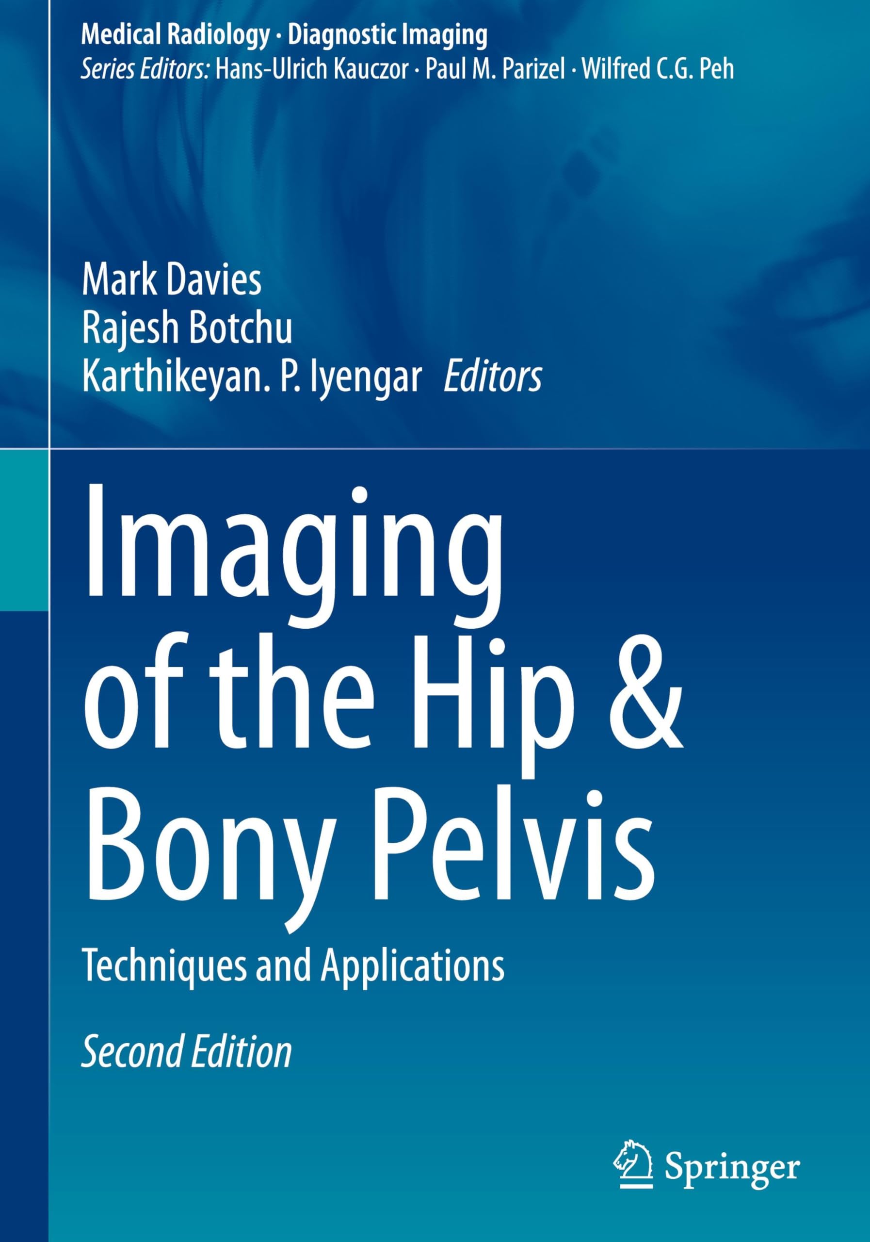 Imaging of the Hip & Bony Pelvis: Techniques and Applications