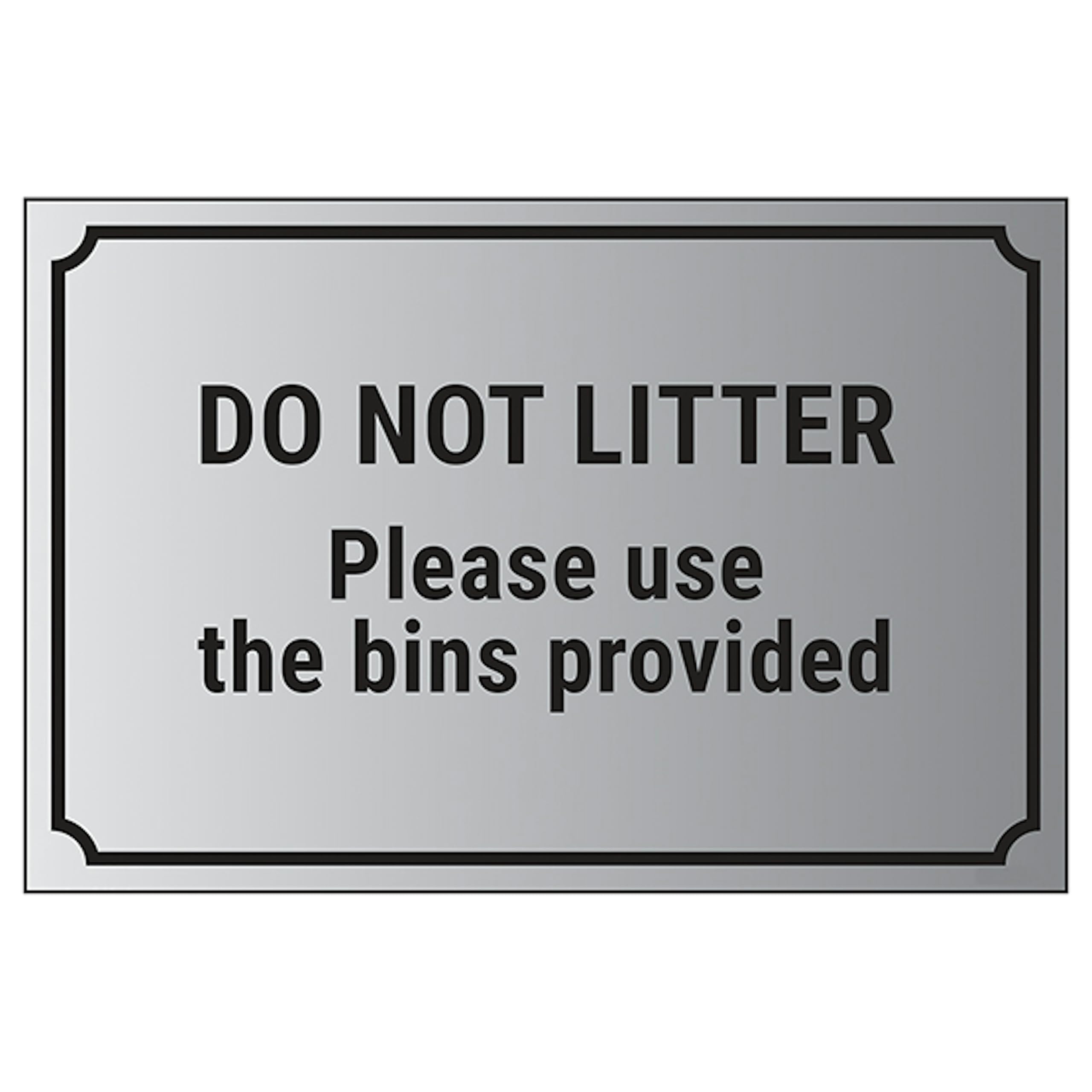 V Safety Do Not Litter, Please Use The Bins Provided 300 x 200 mm - Self Adhesive Vinyl - Aluminium Effect Safety Sign