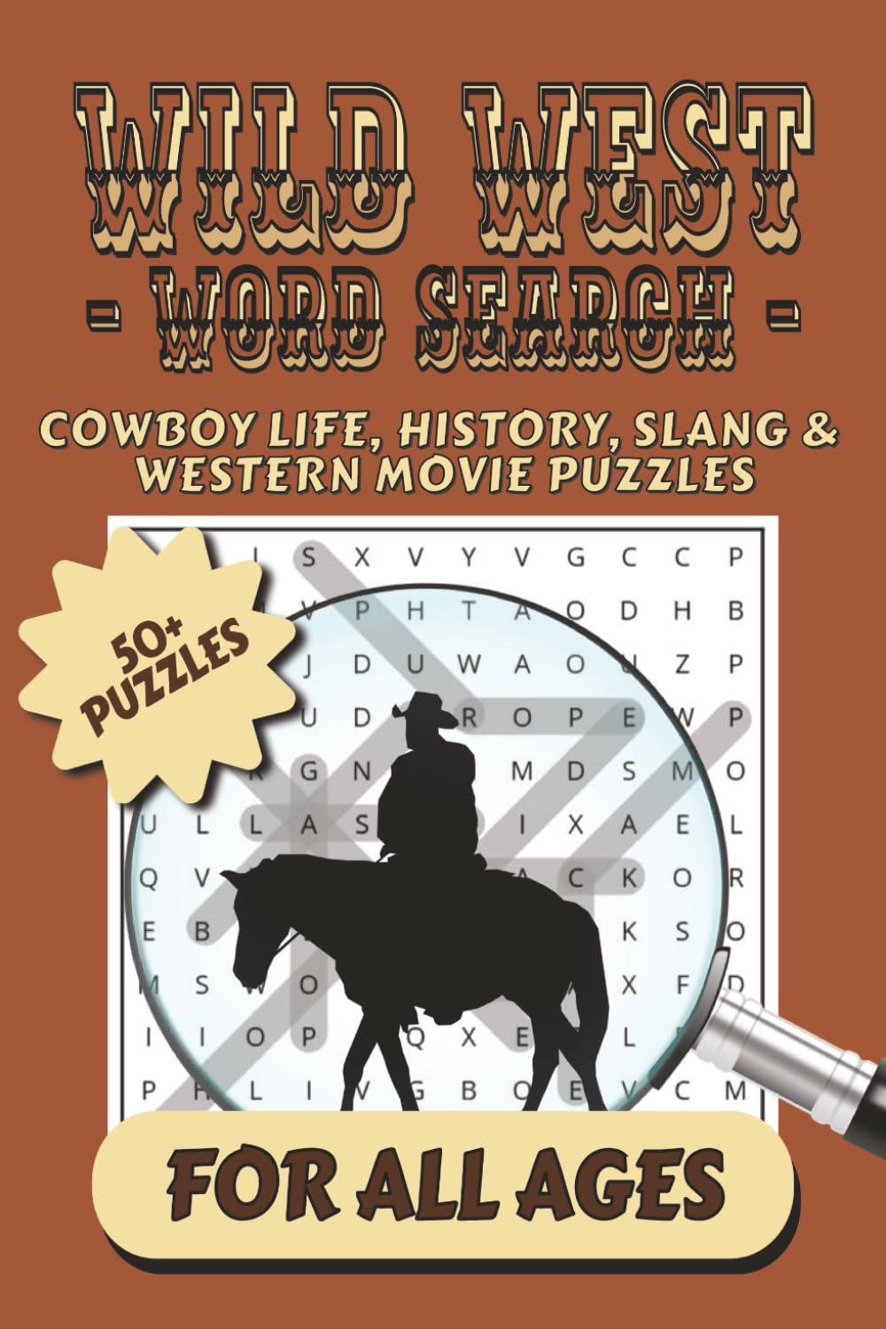 Wild West Word Search: Cowboy Life, History, Slang and Western Movie Puzzles