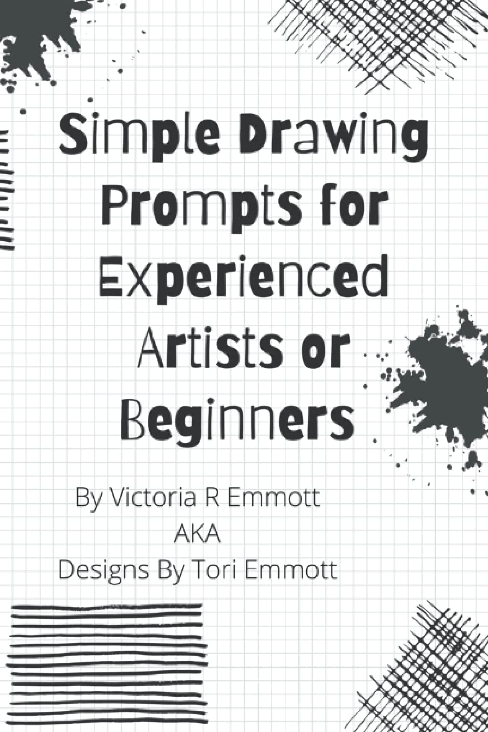 Simple Drawing Prompts For Experienced Artists Or Beginners: 98 Simple Drawing Prompts to Doodle