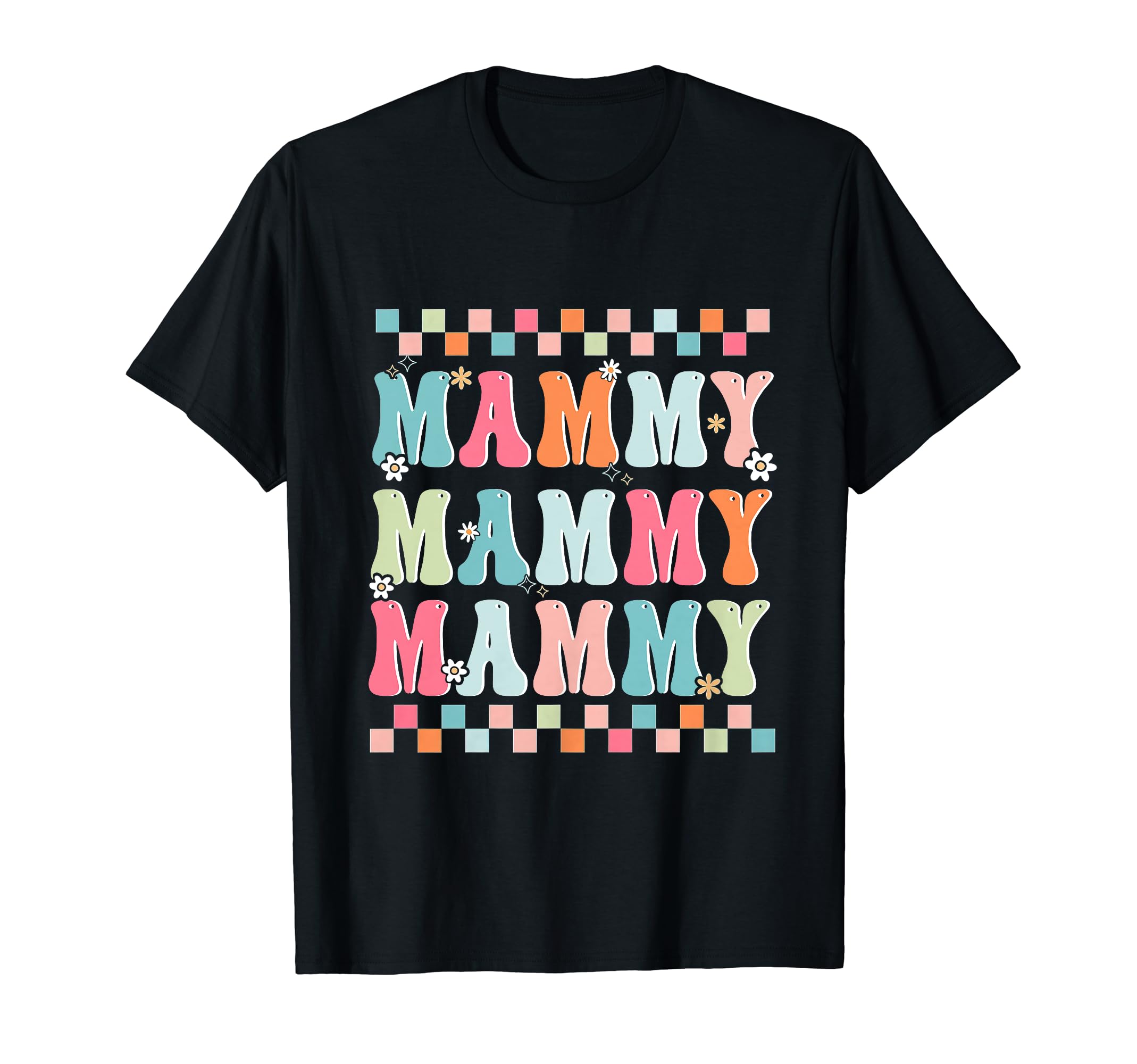Retro Groovy Mammy Shirt Mothers Day GiftWomen Groovy Mammy Shirt Matching Family Mother's Day T-Shirt