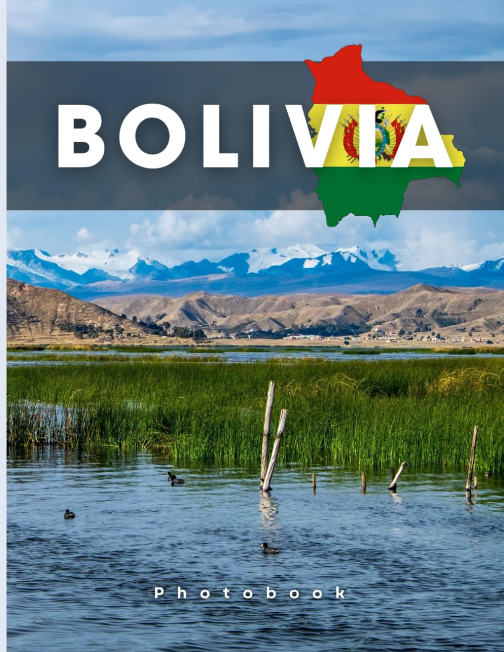Bolivia Photobook: Coffee table book, A collection of stunning images that take you to popular cities, iconic places, and breathtaking landscapes..