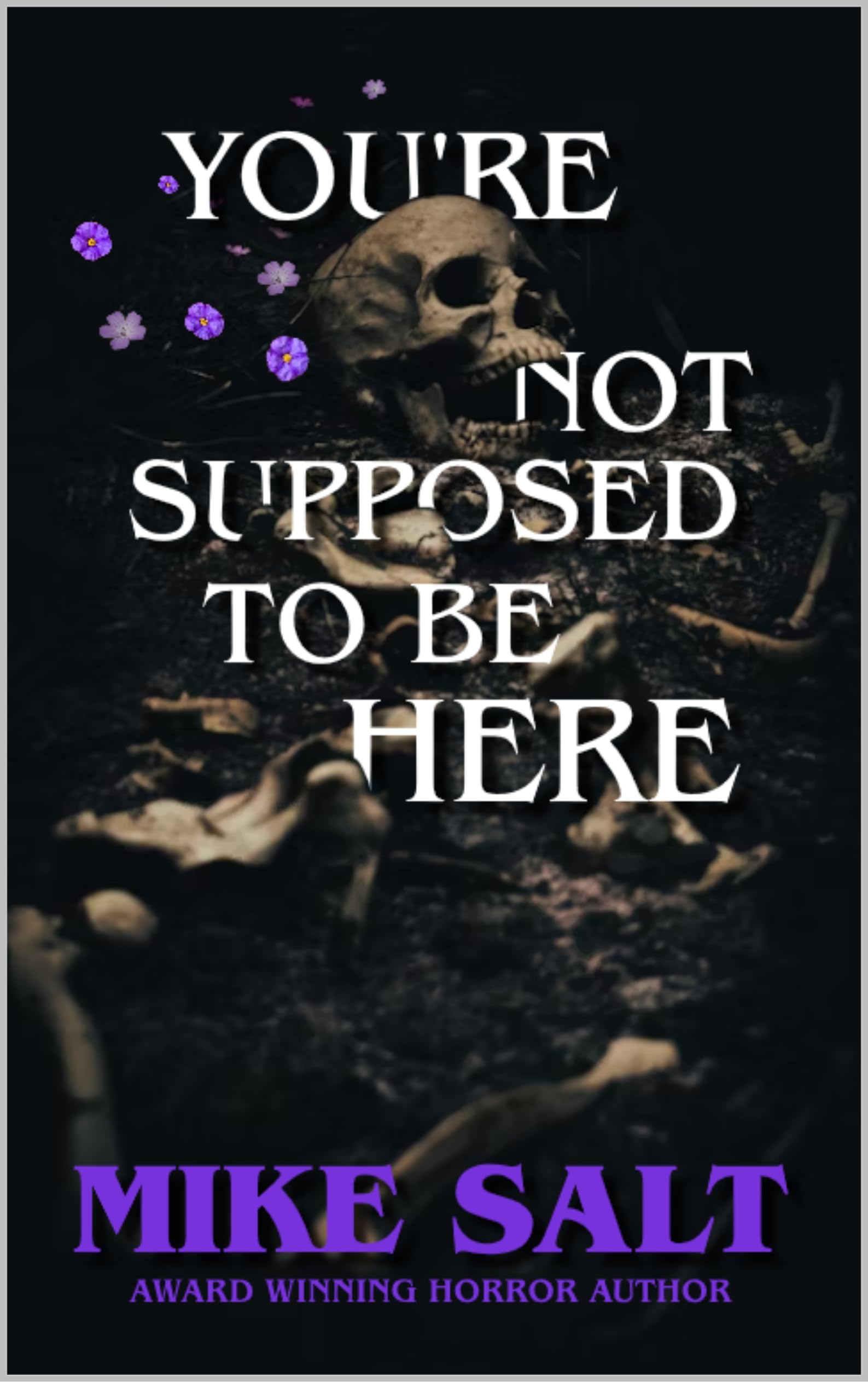 Cover of You're Not Supposed To Be Here
