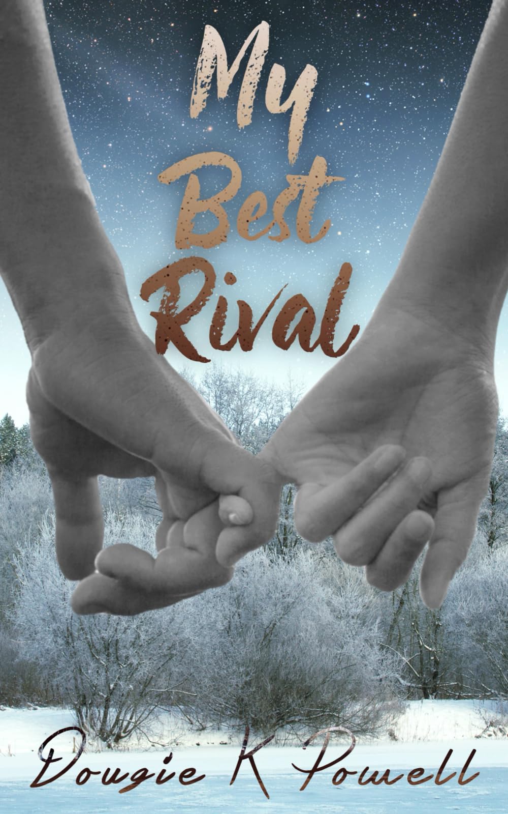My Best Rival: A love story about loving yourself for who you really are…
