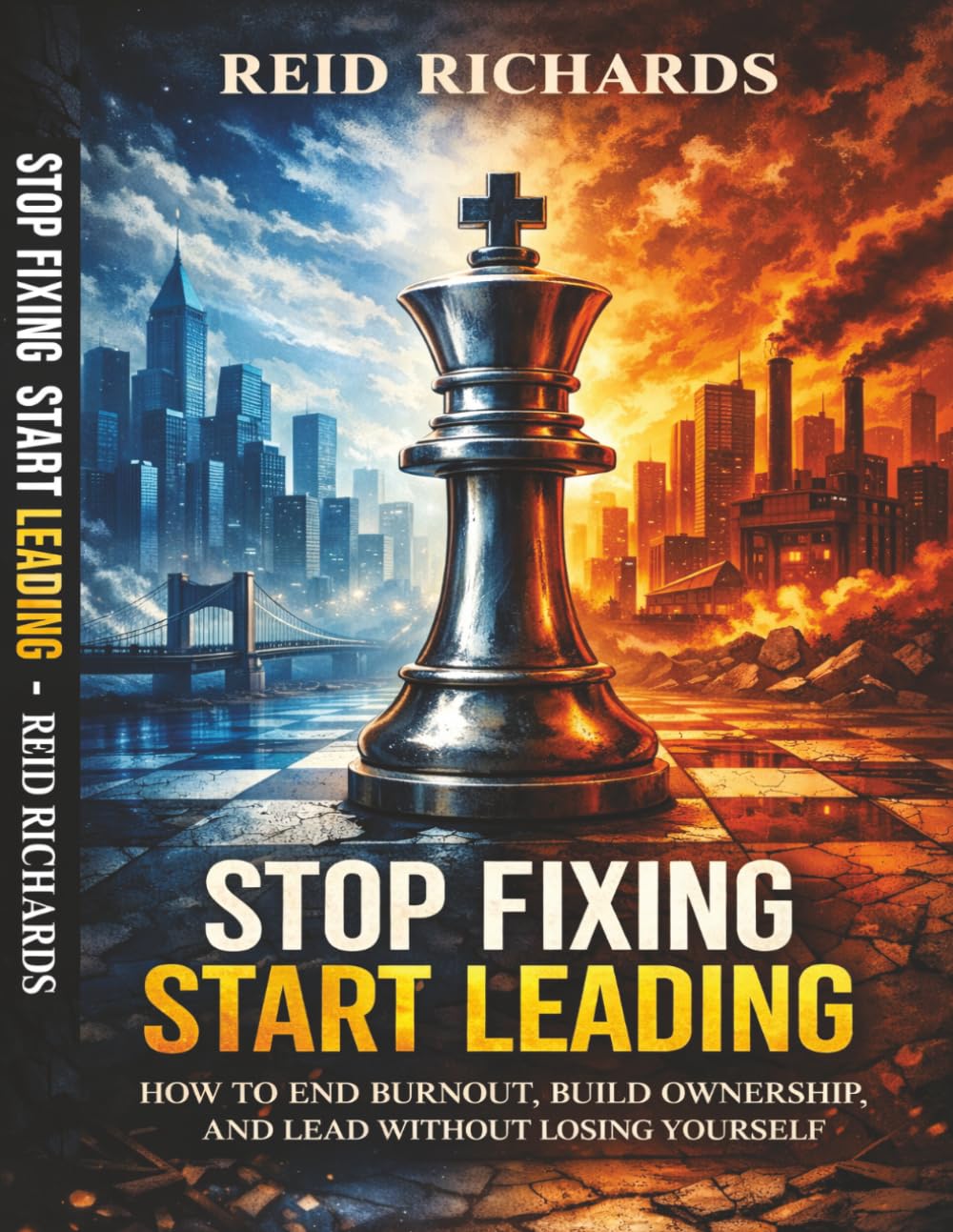 Stop Fixing. Start Leading: How to End Burnout, Build Ownership, and Lead Without Losing Yourself