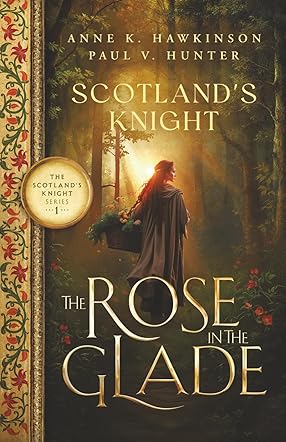 Scotland's Knight:  The Rose in the Glade