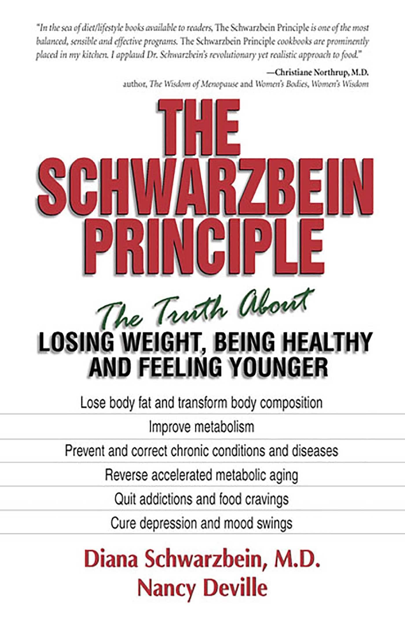 The Schwarzbein Principle: The Truth about Losing Weight, Being Healthy and Feeling Younger