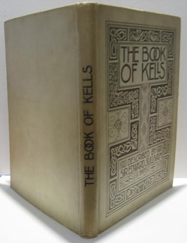 The Book of Kells: described by Sir Edward Sullivan, Bart., and illustrated with twenty-four plates in colours