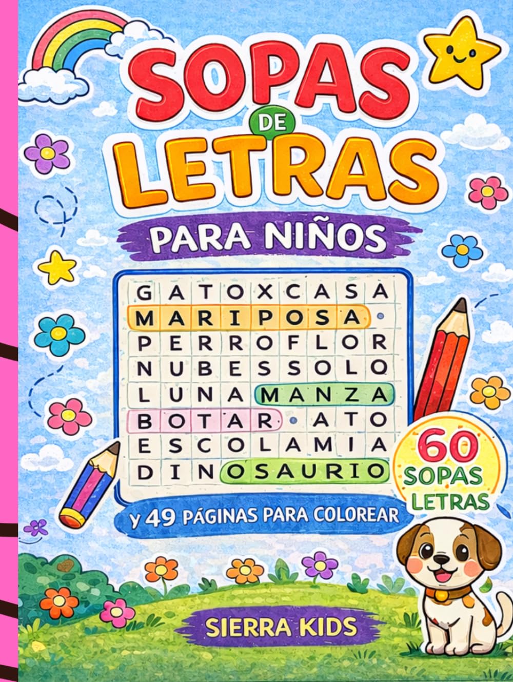 Sopas de Letras para Niños: 60 Juegos Divertidos con Páginas para Colorear: Libro de Actividades Infantil | Juegos Educativos para Niños de 6 a 10 ... Jugando – Libros y Actividades para Niños)