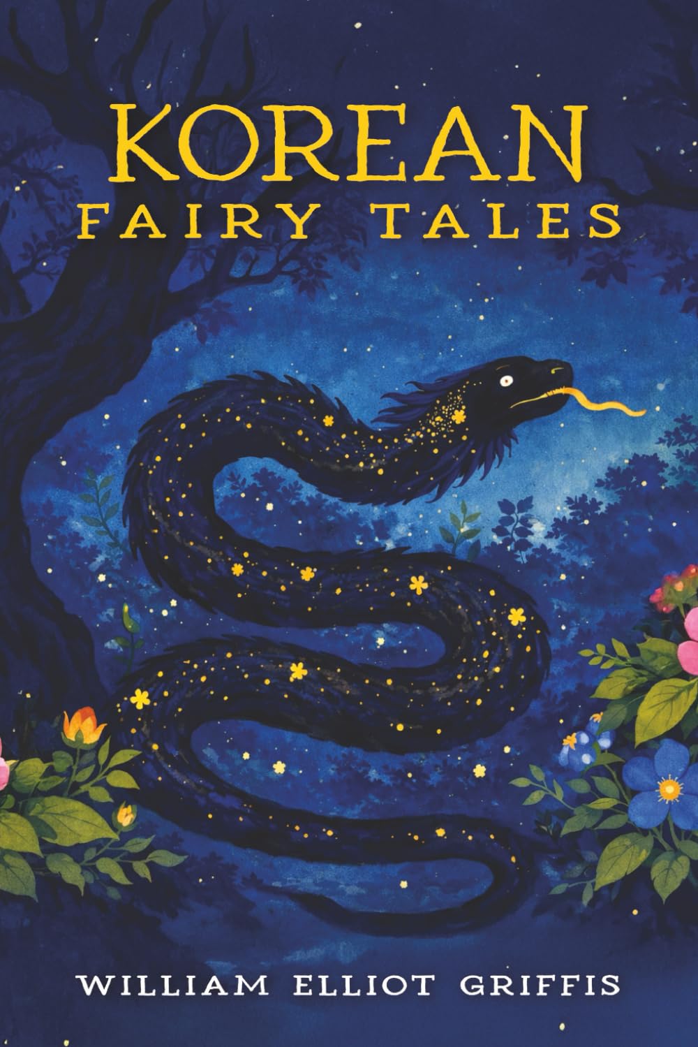 Korean Fairy Tales (Illustrated, Annotated, and Expanded)