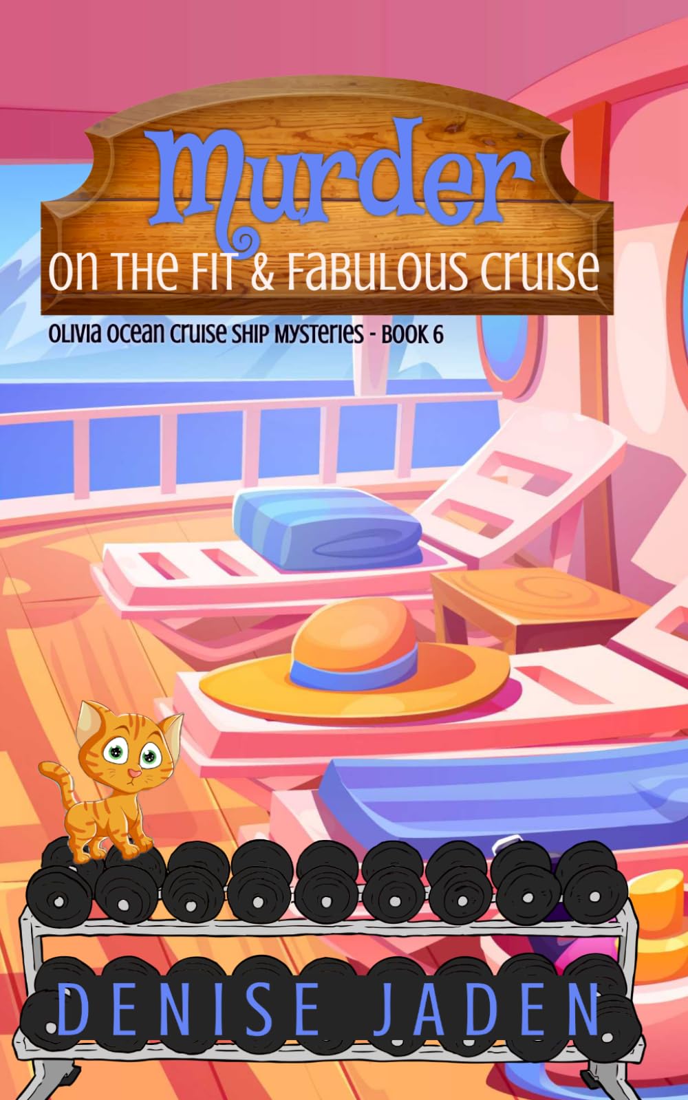 Murder on the Fit and Fabulous Cruise: Olivia Ocean Paperback Mysteries
