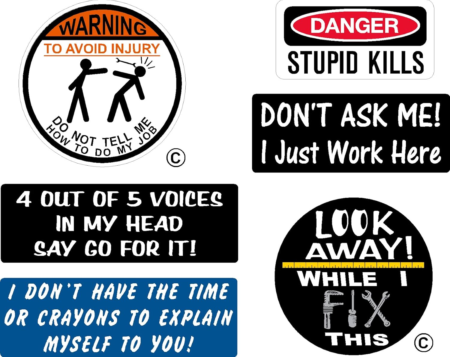 Warning, to Avoid Injury, Do Not Tell Me How to Do My Job, Look Away, I Don't Have The time or Crayons, Stupid Kills, I Make Decal, Batch Hard Hat Vinyl Decal car Sticker