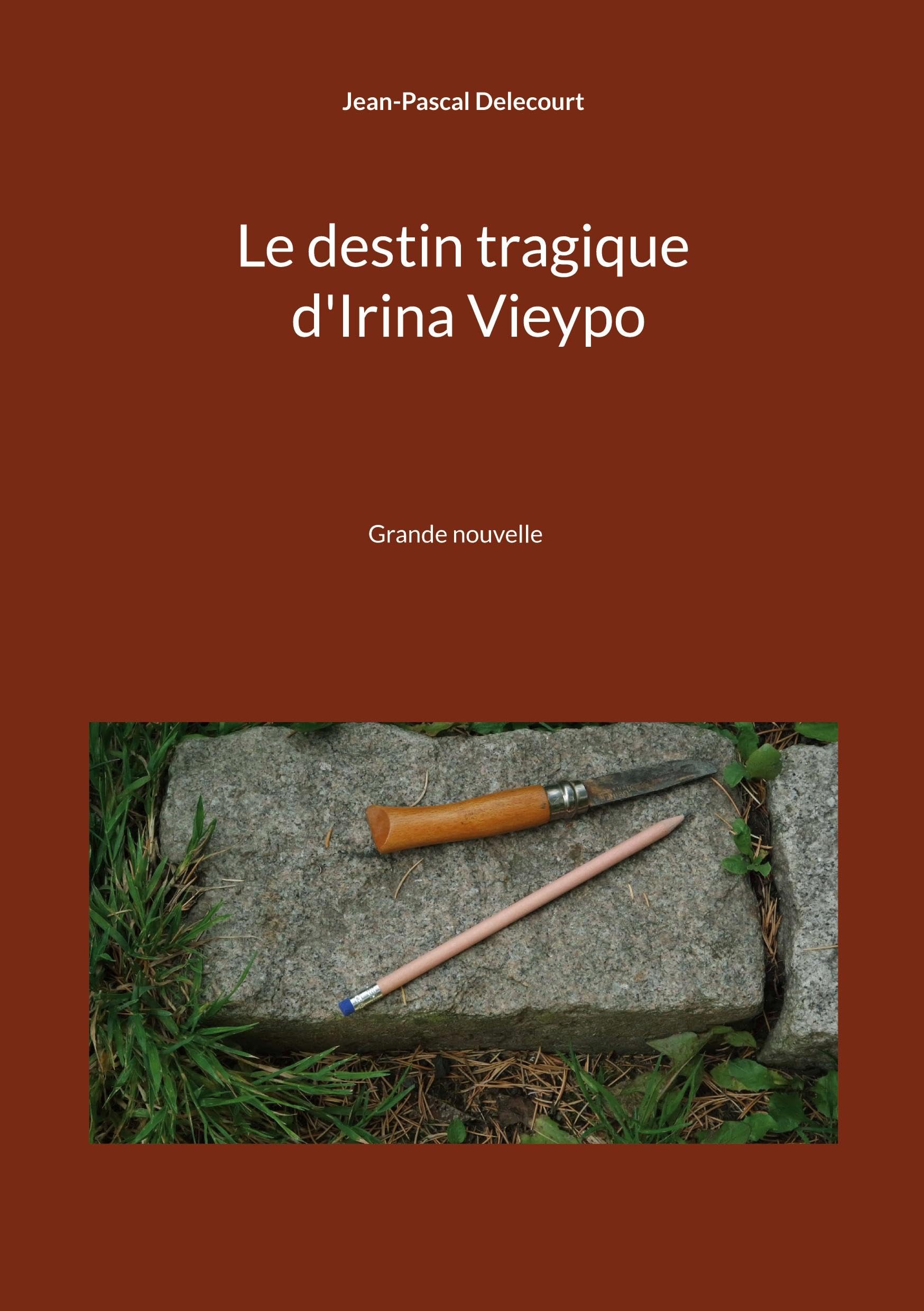 Le destin tragique d'Irina Vieypo: Grande nouvelle