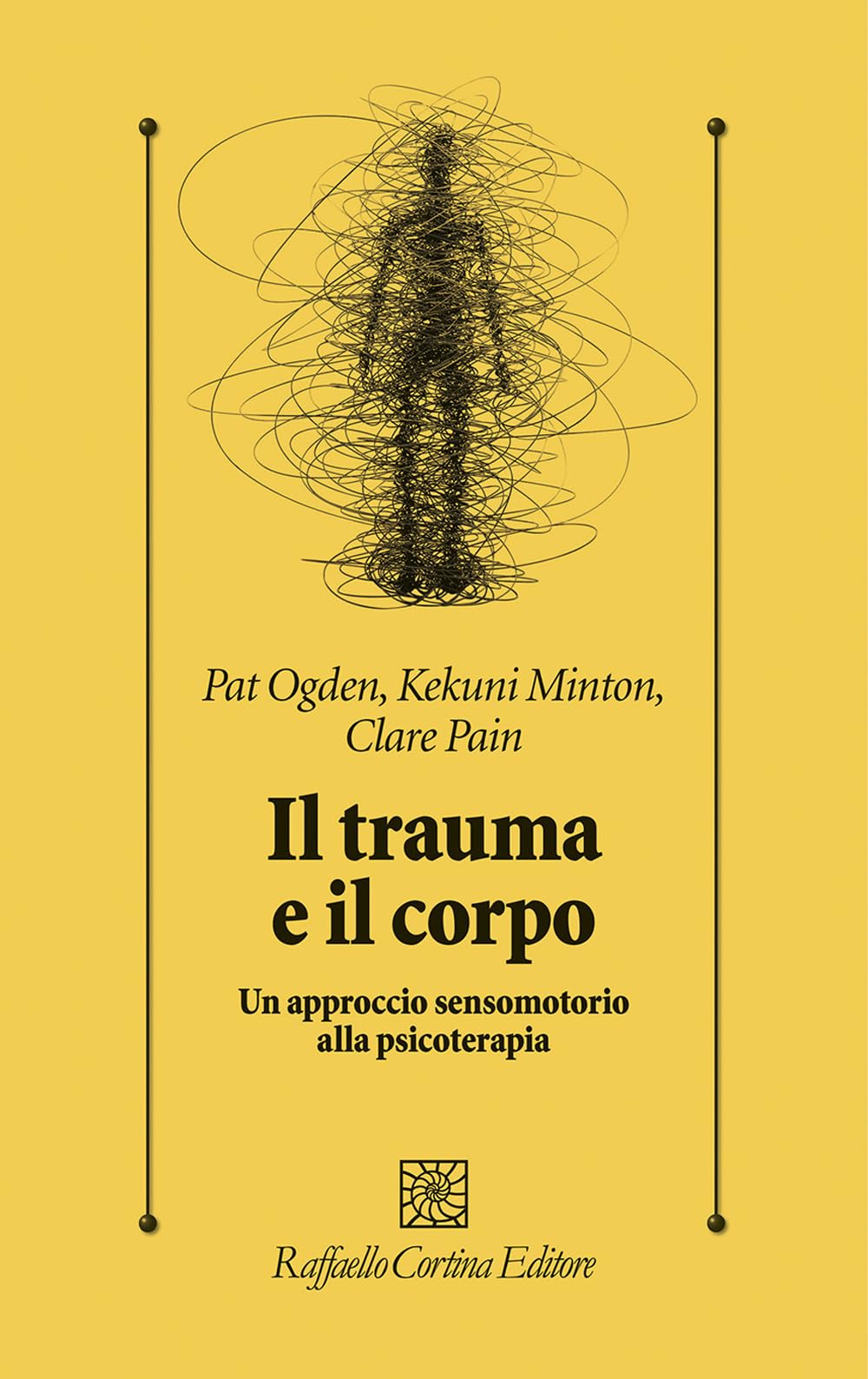 Il Trauma E Il Corpo. Un Approccio Sensomotorio Alla Psicoterapia - 4