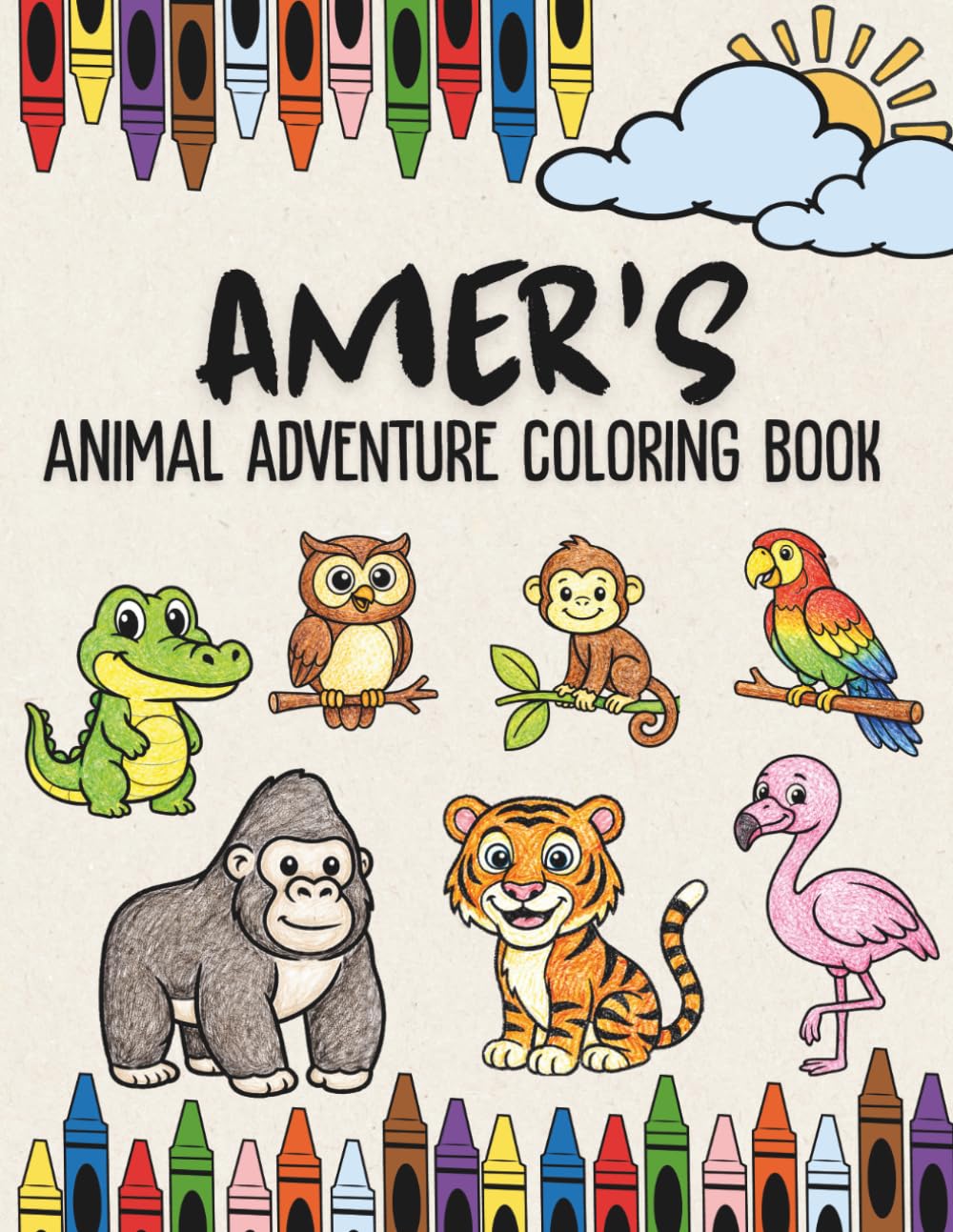 Amer's Animal Adventure Coloring Book: A Personalized Animal Coloring Book for Boys Named Amer Featuring Lions, Giraffes, Sheep and More | Custom Name ... Animal Coloring Book Collection)