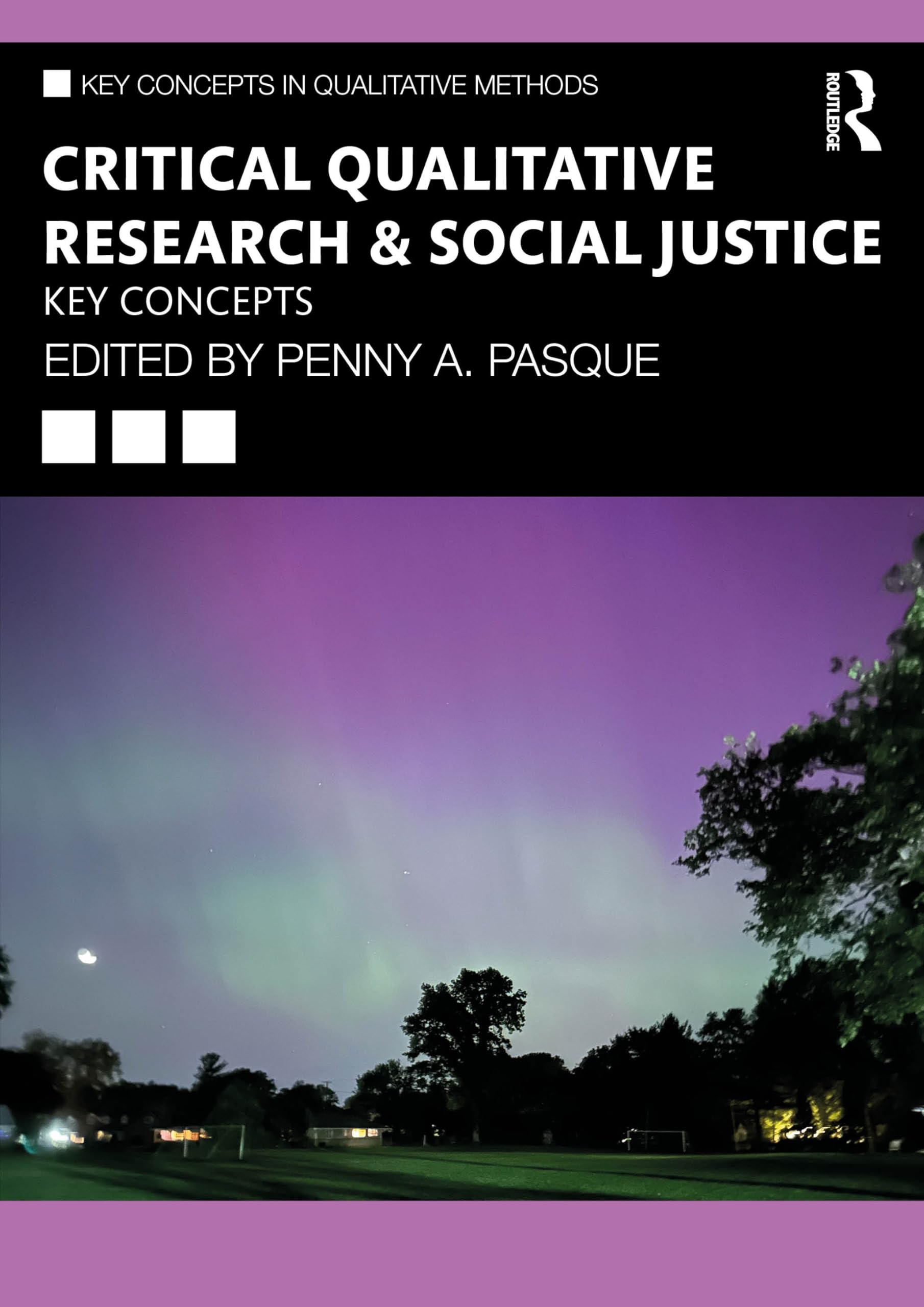 Critical Qualitative Research and Social Justice: Key Concepts in Qualitative Methods