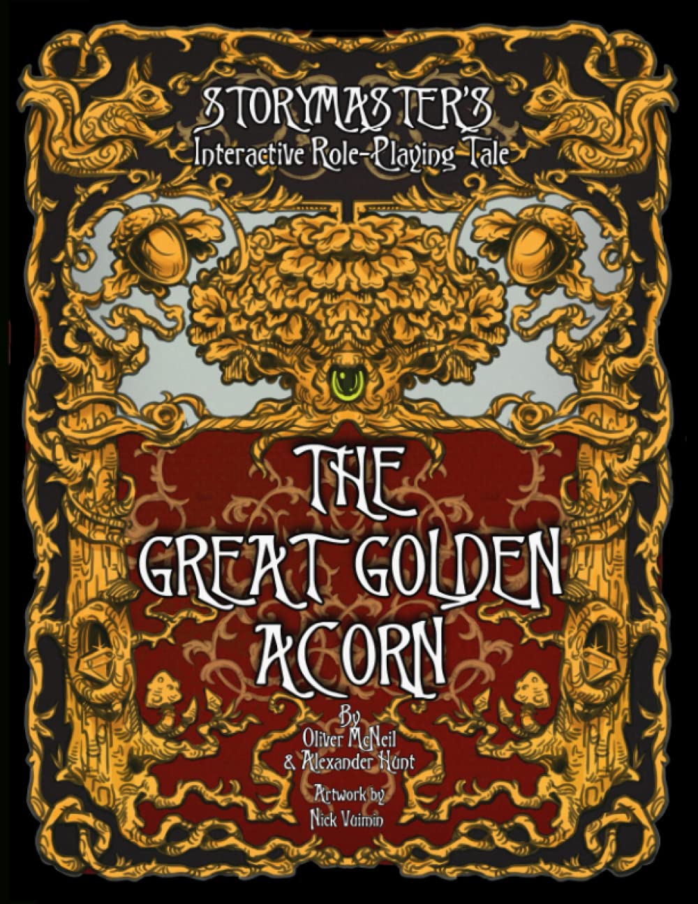 The Great Golden Acorn: Storymaster's Interactive Role-Playing Tale: RPG Story Quest Game for Kids and Adults. Solo-four Players. (Fantasy Roleplaying Storytelling Fairy Tales Gamebook Series)