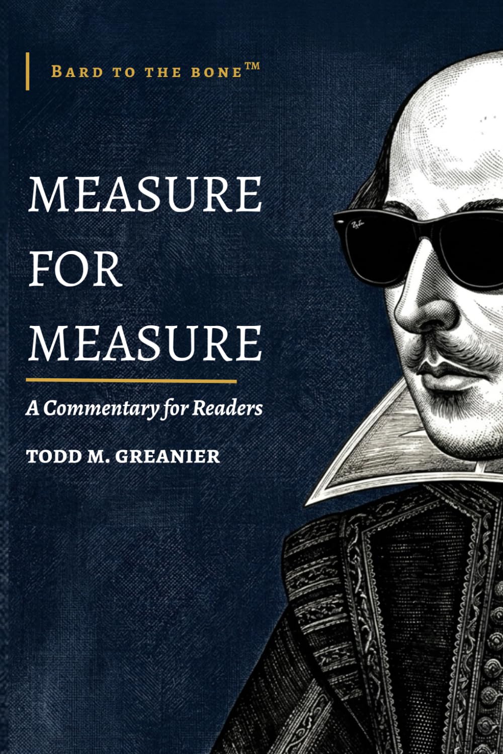 Measure for Measure: A Commentary for Readers (Bard to the Bone)