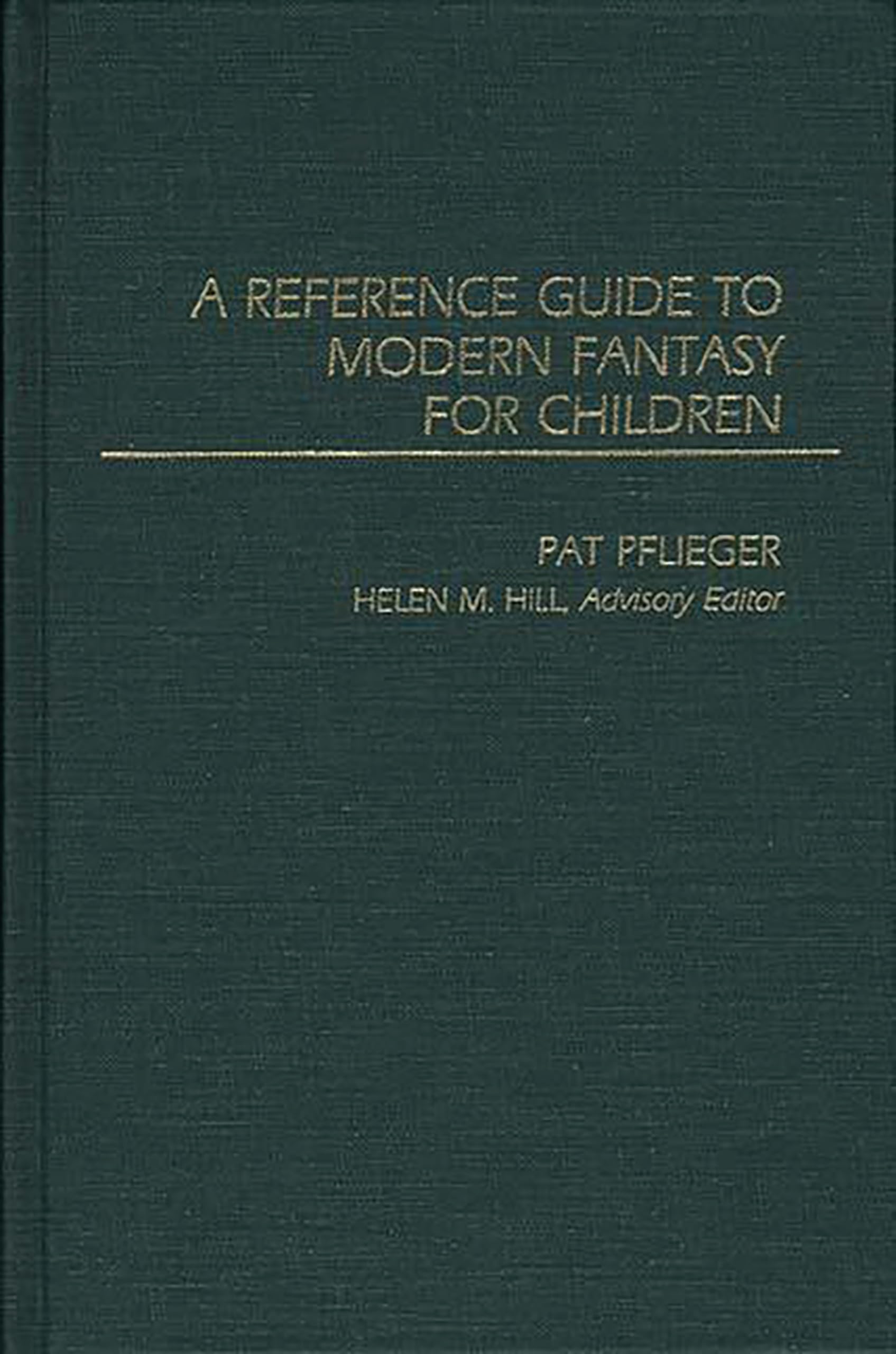 Reference Guide to Modern Fantasy for Children