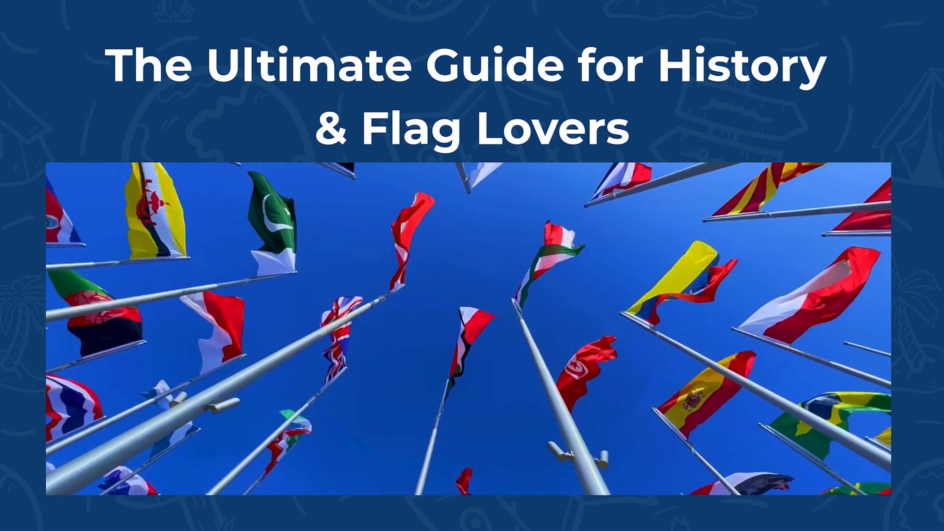 Image of The Complete Guide to Flags of the World, 4th Edition (IMM Lifestyle Books) 220 Countries and Territories, 600+ Photos, Flag History and Symbolism, Statistics, De Facto States, and More