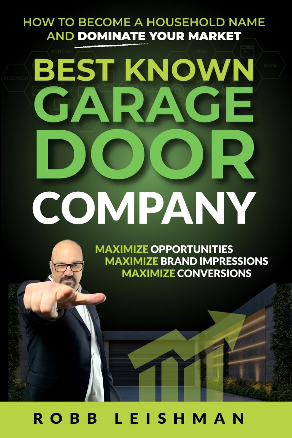 Best Known Garage Door Company: How to Become a Household Name and Dominate Your Market
