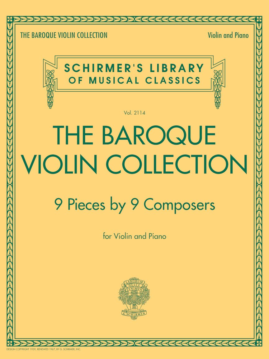 The Baroque Violin Collection - 9 Pieces by 9 Composers: Schirmer's Library of Musical Classics Vol. 2114 (Schirmer's Library of Musical Classics, 2114)