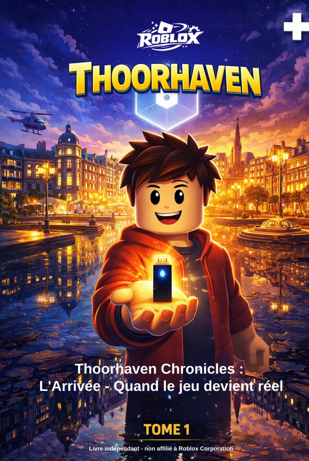 Thoorhaven Chronicles : L'Arrivée - Quand le jeu devient réel: Roblox - Thoorhaven Chronicles : L'Arrivée - Quand le jeu devient réel