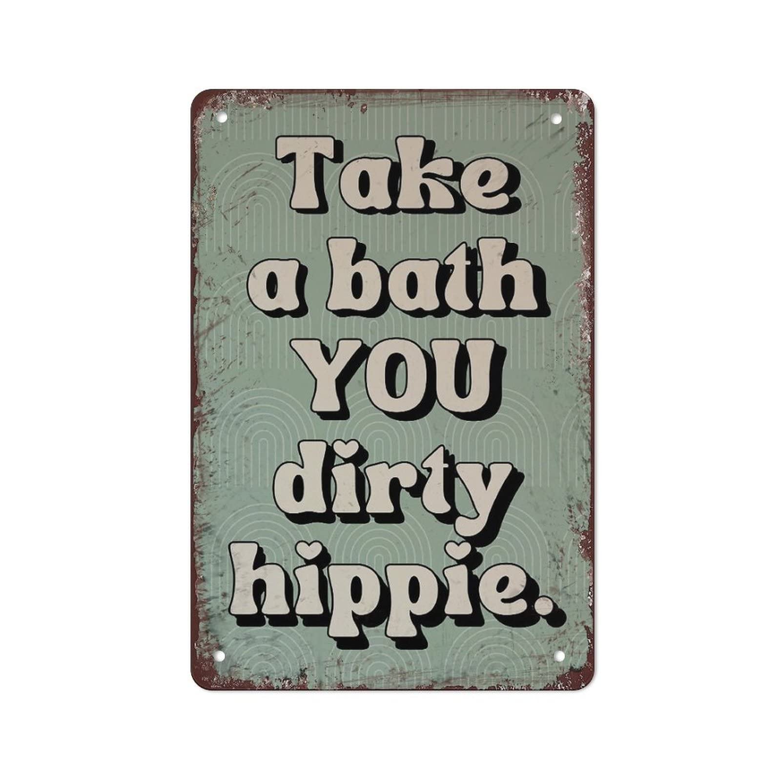 Take A Bath You Dirty Hippie Bathroom Wall Art Print Home Decor Funny Novelty Tin Signtake A Bath You Dirty Poster Retro Vintage Metal Plate Tin Sign For Home Pub Coffee Bar Wall Decor 8x12 Inch