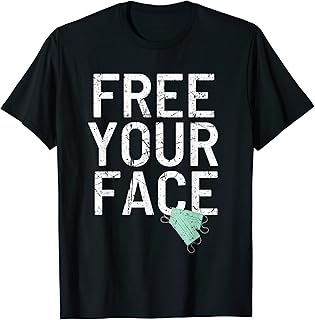 Free Your Face Anti-Mask Mandate T-Shirt