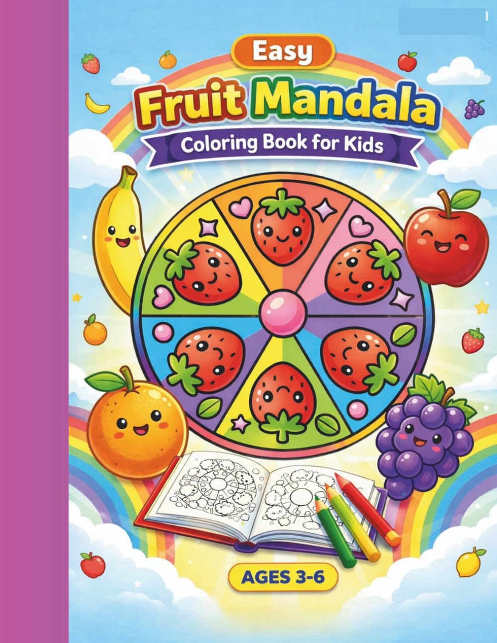 Easy Fruit Mandala Coloring Book for Kids: Cute & Simple Mandalas for Preschool Ages 3–6