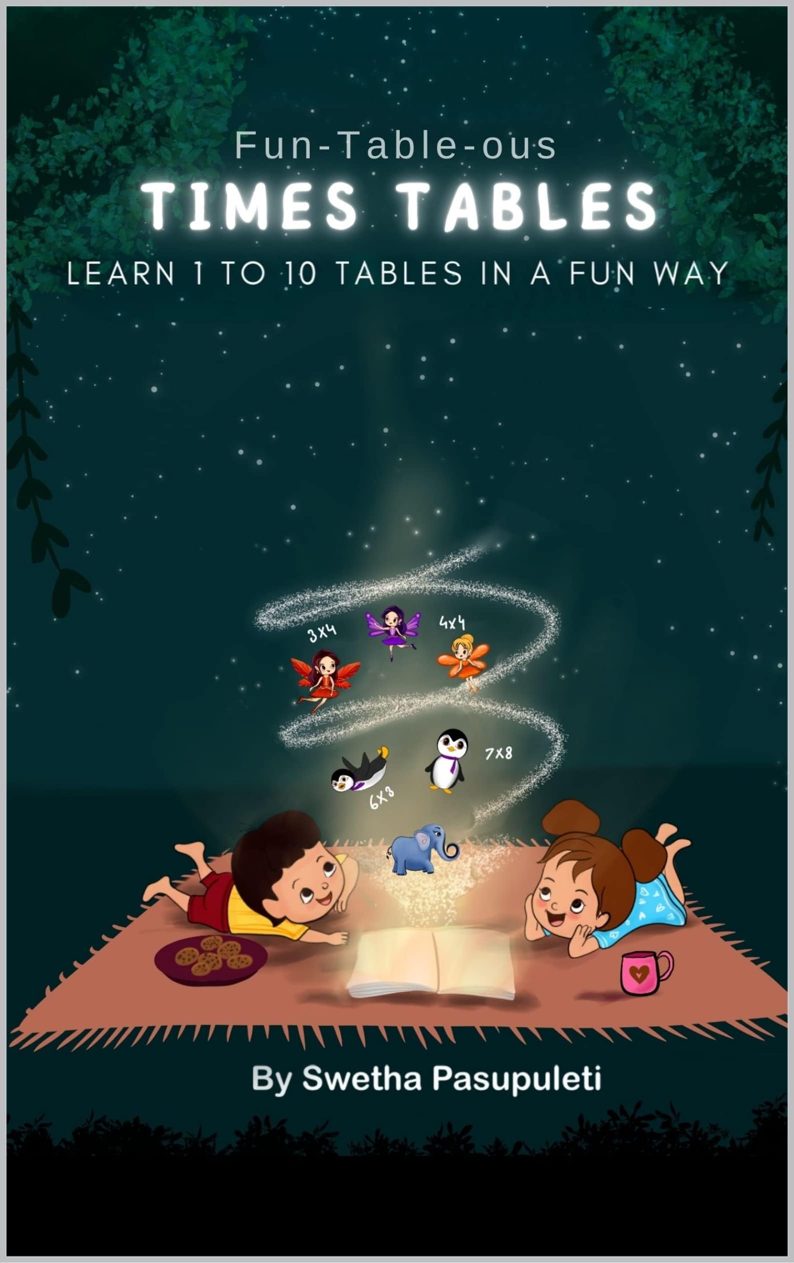 Fun-Table-ous TIMES TABLES: Learn 1 to 10 Times Tables in a fun way!