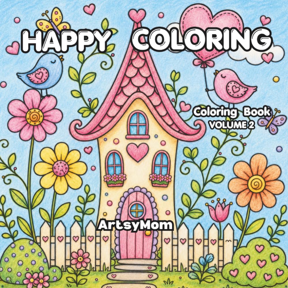 Happy Coloring! Volume 2: 50 Beautiful Illustrations to Color and Enjoy