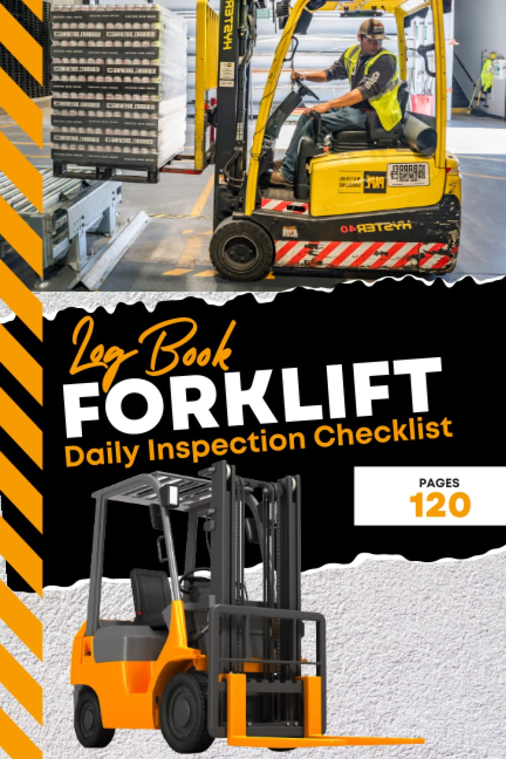 Forklift Daily Inspection Checklist Log Book: Propane Forklift Log Book With Daily Inspection - Forklift Operator Safety Logbook - Safety & Maintenance Forklift Checklist