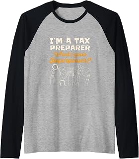 I'm A Tax Preparer What's Your Superpower Pay Tax Raglan Baseball Tee
