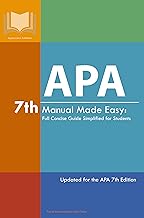 APA 7th Manual Made Easy: Full Concise Guide Simplified for Students: Updated for the APA 7th Edition (Student Citation Styles) By Appearance Publishers