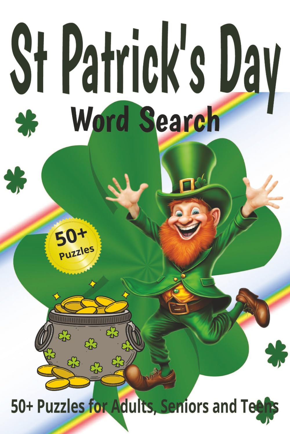 St Patrick's Day Word Search Puzzle Book: Irish Themed Puzzles | Perfect for Adults, Teens and Seniors | 50+ Puzzles for Fun, Entertainment and ... (Ultimate Themed Word Search Collection!)