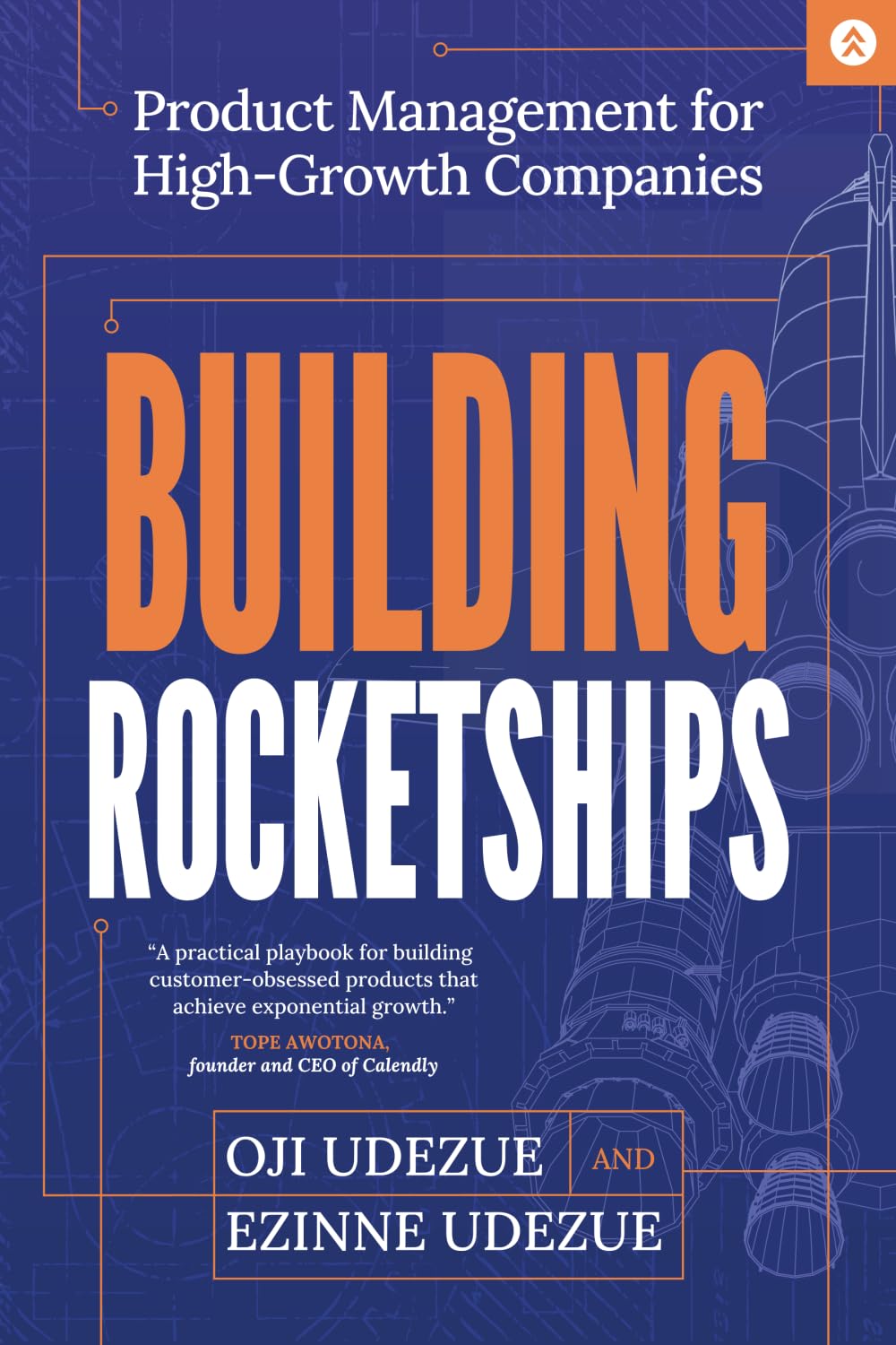 Building Rocketships: Product Management for High-Growth Companies
