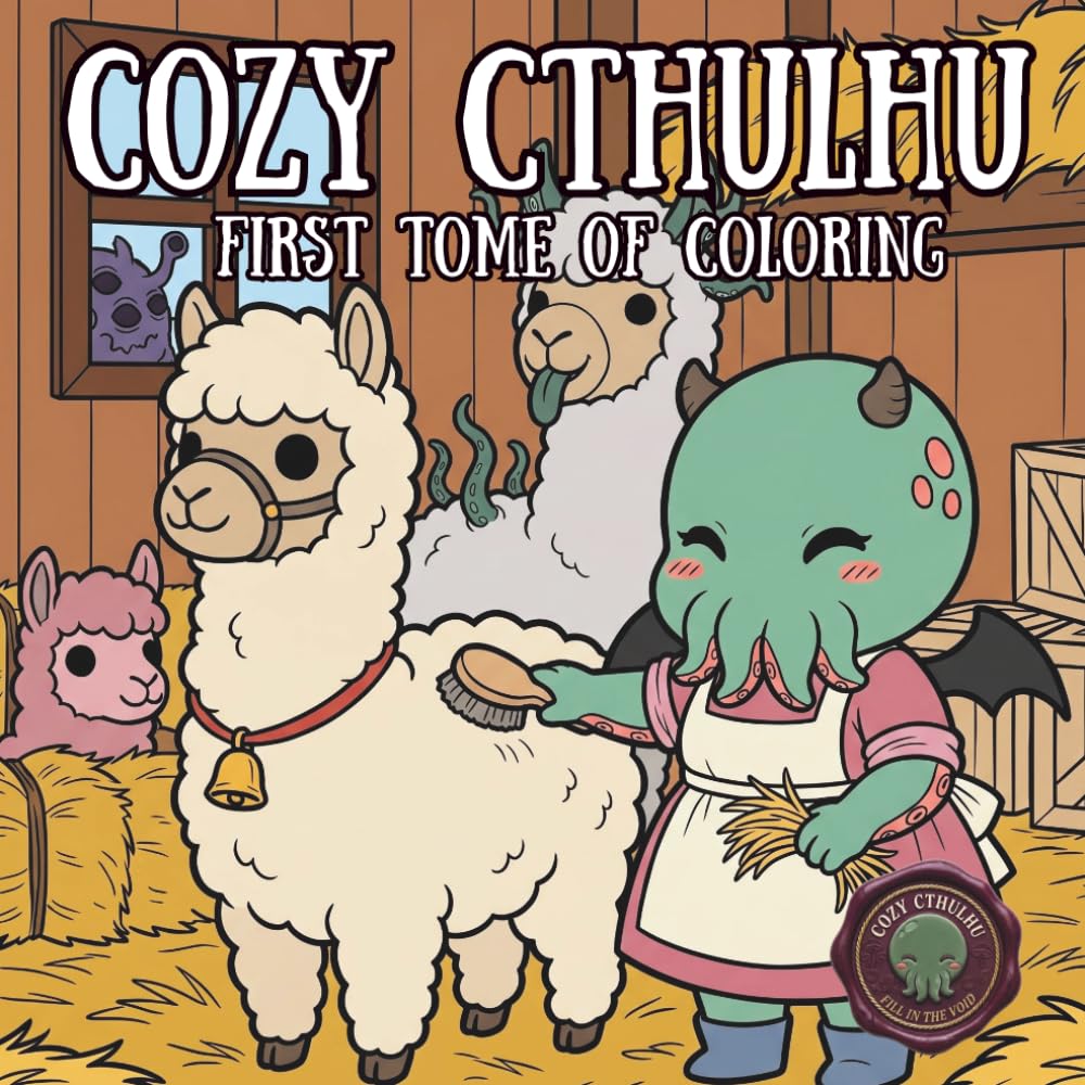 Cozy Cthulhu: First Tome of Coloring: A Bold & Easy Adult Coloring Book — Cute Eldritch Horror Scenes for Relaxation and Stress Relief