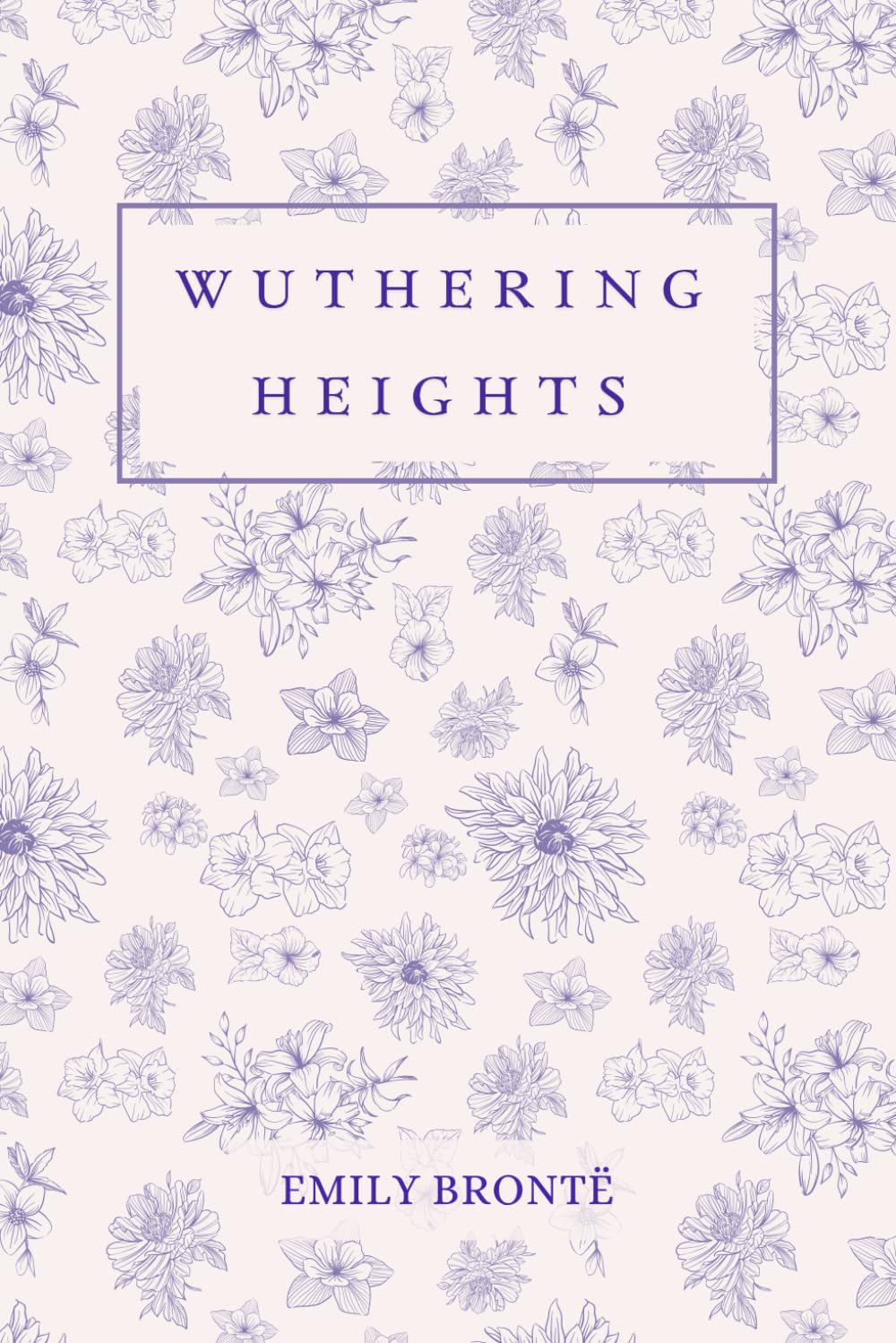 Wuthering Heights: by Emily Brontë | Deluxe Edition