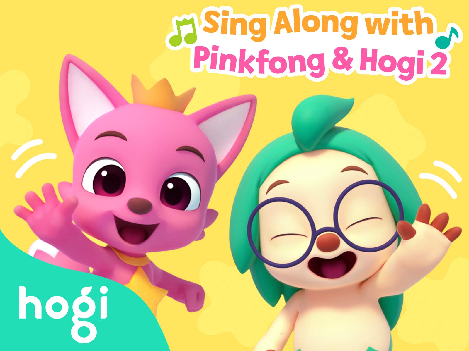 Sing Along with Pinkfong & Hogi