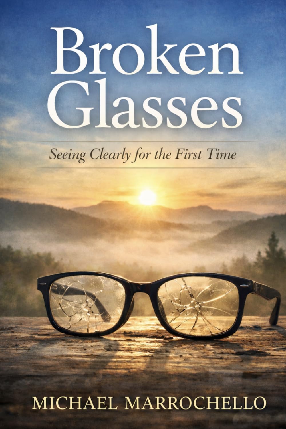 Broken Glasses: Seeing Clearly for the First Time