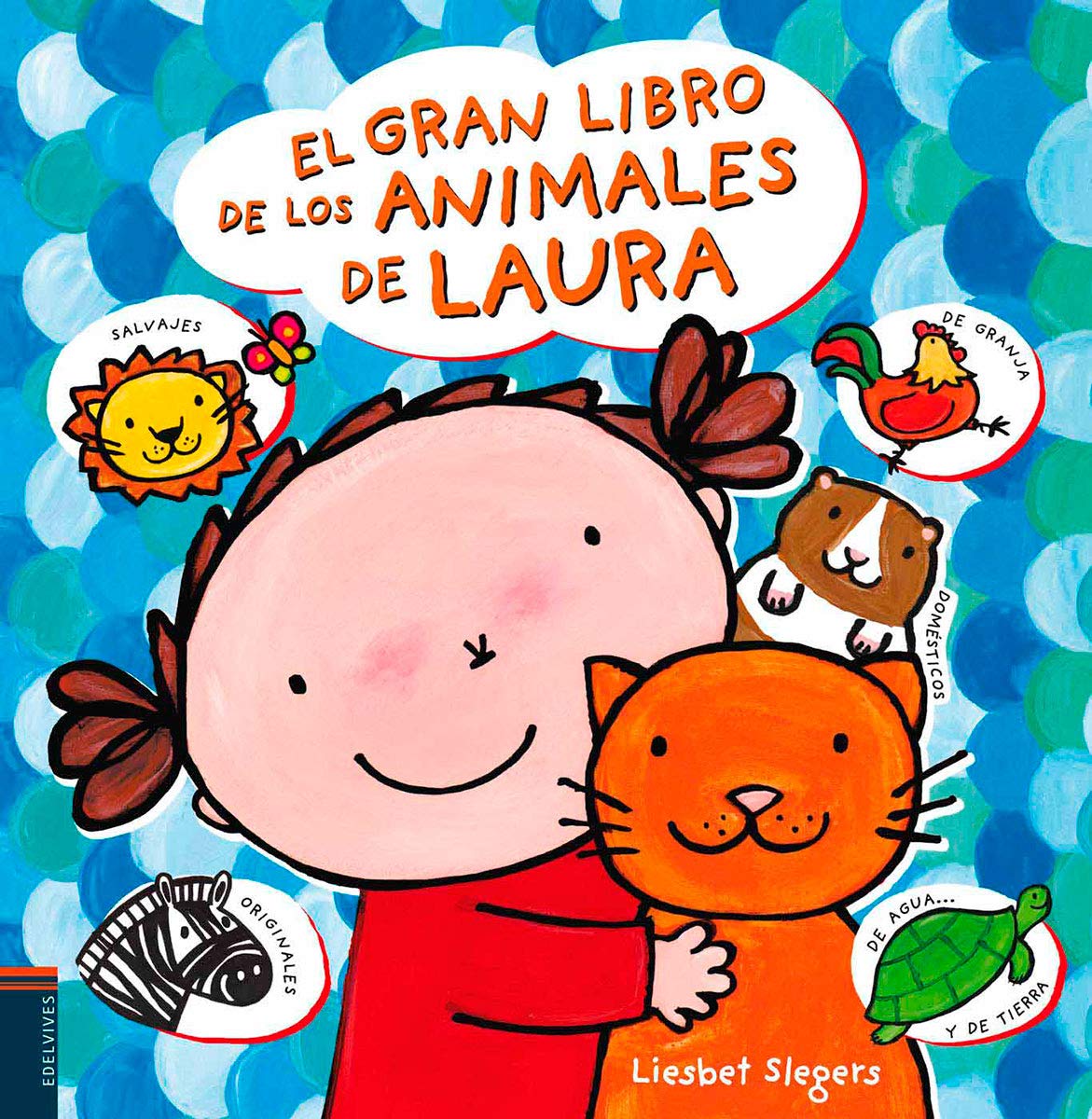El gran libro de los animales de Laura (Álbumes ilustrados)