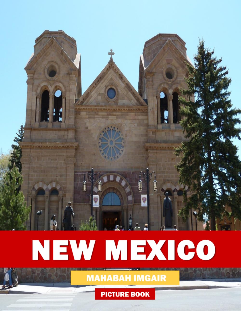 New Mexico: A Stunning Coffee Table Photo Book for Travel and Tourism Enthusiasts