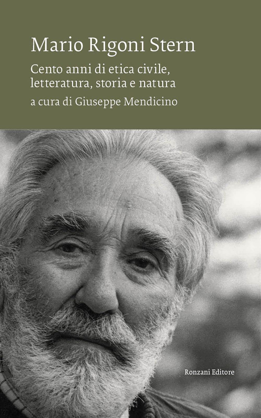 Mario Rigoni Stern. Cento Anni Di Etica Civile, Letteratura, Storia E Natura - 4