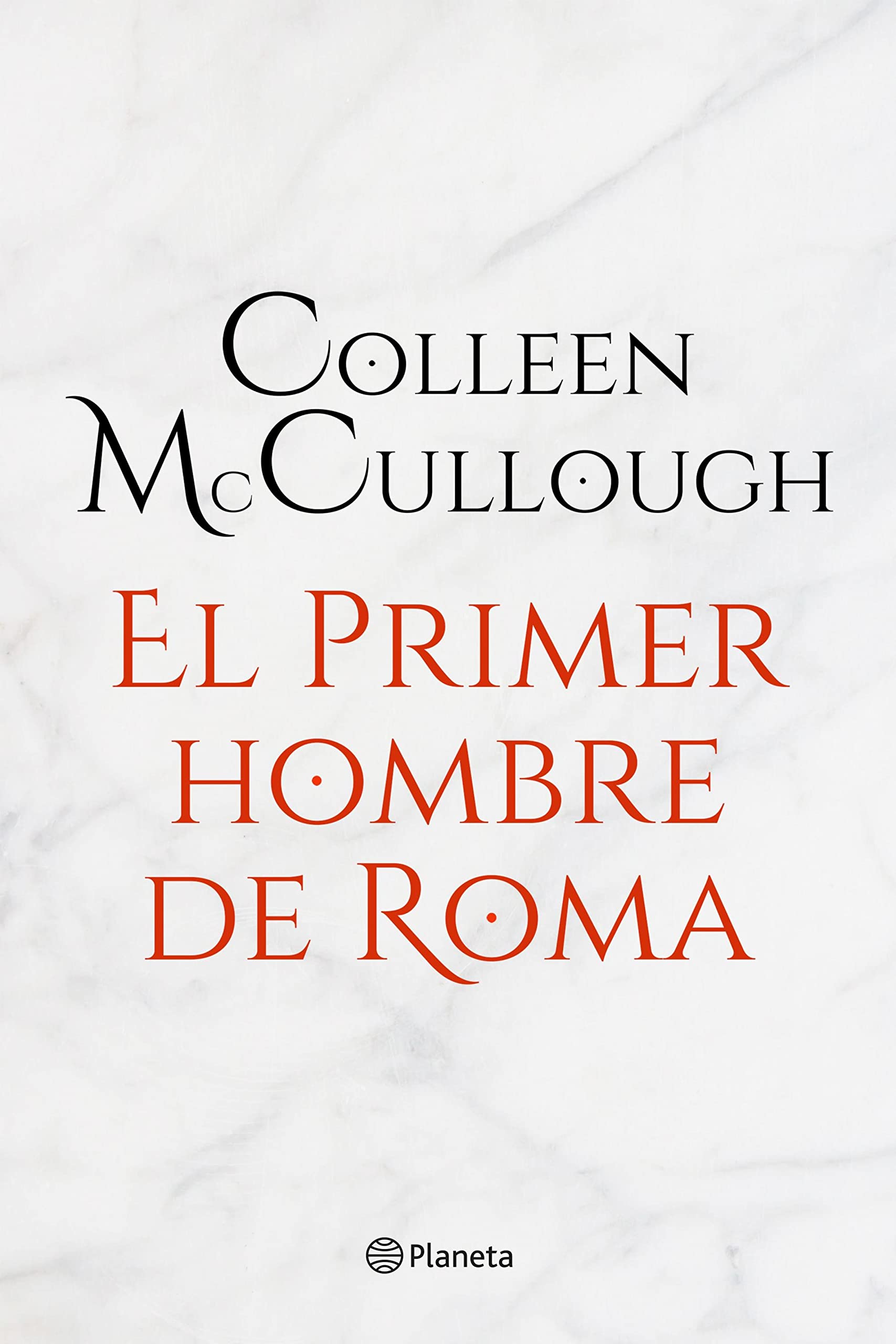 El primer hombre de Roma (Novela histórica) (Spanish Edition)