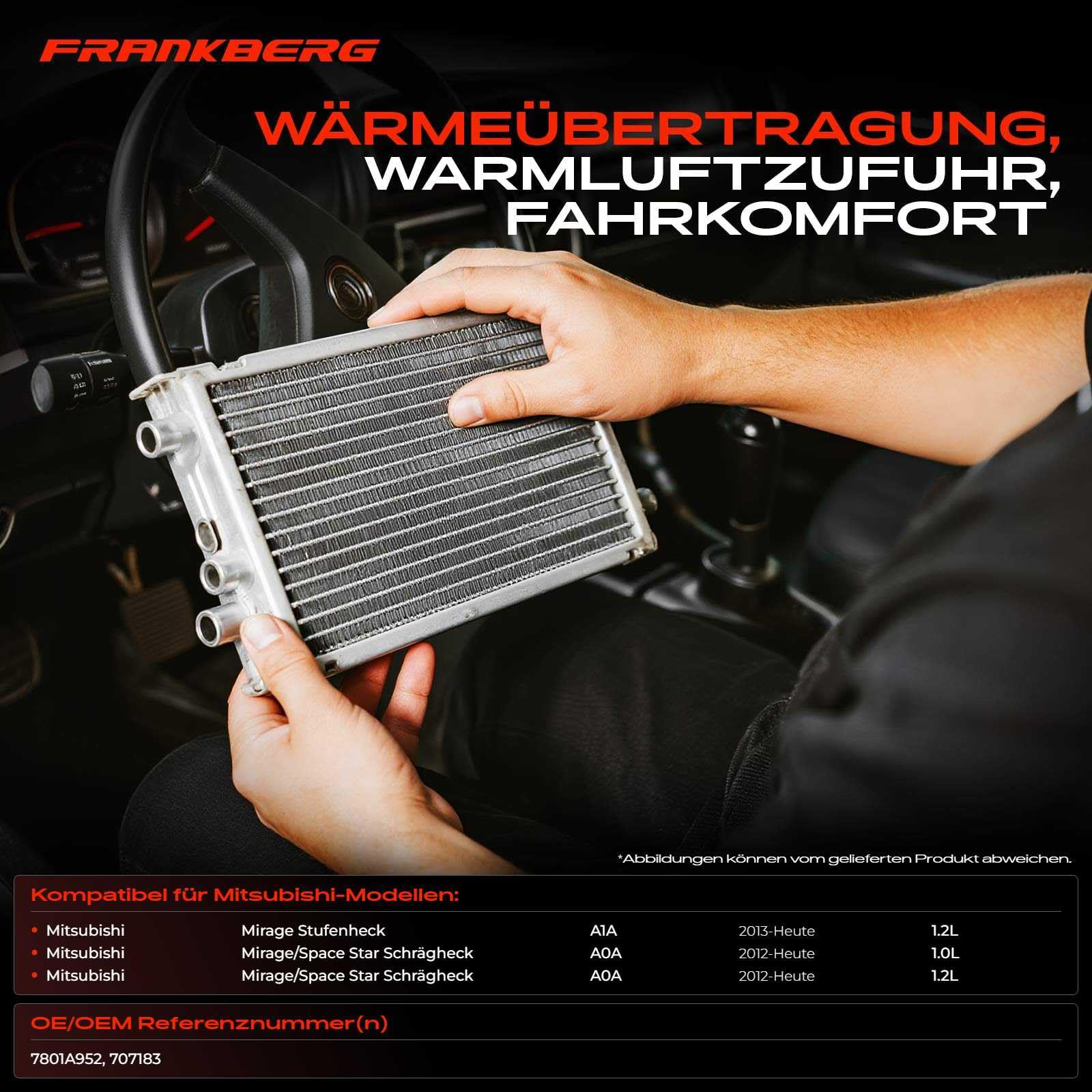 Frankberg Wärmetauscher Innenraumheizung Kompatibel mit Mirage Stufenheck A10 1.2L Benzin 2013-2024 Mirage/Space Star Schrägheck A0A 1.0L 1.2L Benzin 2012-2024 Replace# 707183